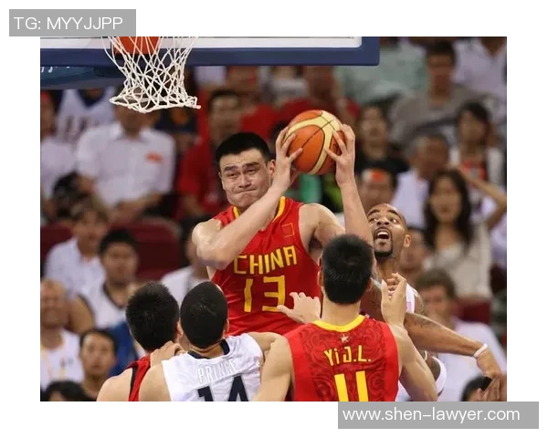 姚明主席引领中国篮球走向奥运新辉煌的时代与挑战